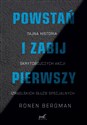 Powstań i zabij pierwszy Tajna historia zabójstw izraelskich służb specjalnych