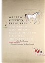 O koniach wschodnich i wywodzących się z ras orientalnych - Wacław Seweryn Rzewuski