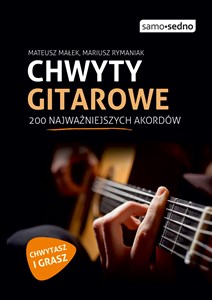 Chwyty gitarowe 200 najważniejszych akordów