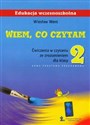 Wiem co czytam 2 Ćwiczenia w czytaniu ze zrozumieniem edukacja wczesnoszkolna