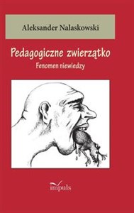 Pedagogiczne zwierzątko Fenomen niewiedzy - Księgarnia Niemcy (DE)
