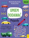 Przedszkolnik malucha Umiem dodawać Pojazdy