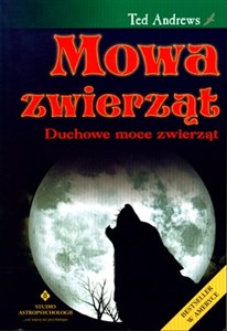 Mowa zwierząt Duchowe moce zwierząt