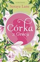 Córka z Grecji Tom 3 - Soraya Lane