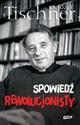 Spowiedź rewolucjonisty - Józef Tischner
