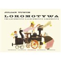 Lokomotywa - The Locomotive - La locomotive - Lokomotive