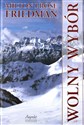 Wolny wybór + 2 DVD - Milton Friedman, Rose Friedman