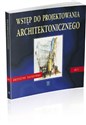 Wstęp do projektowania architektonicznego 3 podręcznik Technikum - Krzysztof Tauszyński