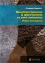 Narzędzia krzemienne w epoce kamienia na ziemi chełmińskiej Studium traseologiczne - Grzegorz Osipowicz