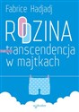 Rodzina czyli transcendencja w majtkach