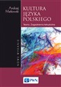 Kultura języka polskiego Teoria. Zagadnienia leksykalne - Andrzej Markowski