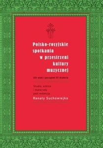 Polsko-rosyjskie spotkania w przestrzeni kultury muzycznej - Księgarnia Niemcy (DE)