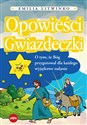 Opowieści Gwiazdeczki O tym, że Bóg przygotował dla każdego wyjątkowe zadanie - Emilia Litwinko