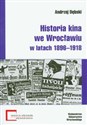 Historia kina we Wrocławiu w latach 1896-1918