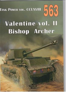 Valentine vol. II Bishop Archer. Tank Power vol. CCLXVIII 563