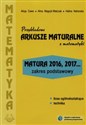 Przykładowe arkusze maturalne z matematyki Zakres podstawowy Matura 2016, 2017...