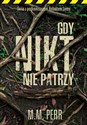 Gdy nikt nie patrzy