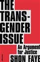 The Transgender Issue - Shon Faye