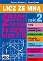 Licz ze mną Zbiór zadań z matematyki dla uczniów klas 7 i 8 Część 2 Licz ze mną - Danuta Budzich, Ewa Górska