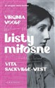 Listy miłosne Virginia Woolf i Vita Sackville-West - Virginia Woolf, Sackville-West Vita