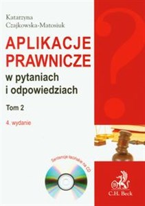 Aplikacje prawnicze w pytaniach i odpowiedziach Tom 2 z płytą CD - Księgarnia Niemcy (DE)