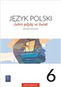 Jutro pójdę w świat Język polski 6 Ćwiczenia Szkoła podstawowa - Hanna Dobrowolska, Urszula Dobrowolska