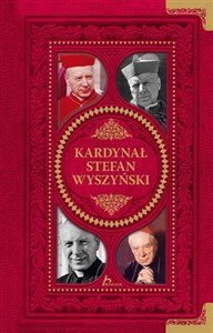 Kardynał Stefan Wyszyński Biografia Prymasa Tysiąclecia