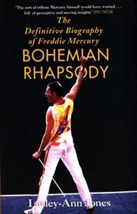 Bohemian Rhapsody Definitive Biography of Freddie Mercury