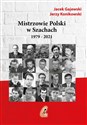 Mistrzowie Polski w Szachach Część 2 - Jerzy Konikowski,  Jacek Gajewski