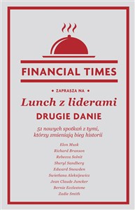 Lunch z liderami Drugie danie 51 nowych spotkań z tymi, którzy zmieniają bieg historii - Księgarnia Niemcy (DE)