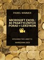 Microsoft Excel 80 praktycznych porad + Leksykon