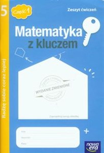 Matematyka z kluczem 5 Zeszyt ćwiczeń Radzę sobie coraz lepiej Część 1 Szkoła podstawowa - Księgarnia UK