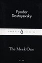 The Meek One - Fyodor Dostoyevski