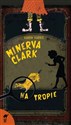 Minerva Clark na tropie