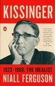 Kissinger: 1923-1968: The Idealist 