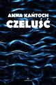 Czeluść - Anna Kańtoch