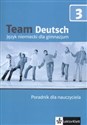 Team Deutsch 3 Poradnik dla nauczyciela + CD Gimnazjum