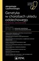 Genetyka w chorobach układu oddechowego W gabinecie lekarza specjalisty. Alergologia i pulmonologia