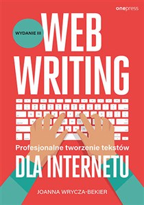 Webwriting Profesjonalne tworzenie tekstów dla Internetu - Księgarnia Niemcy (DE)