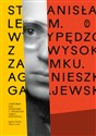 Stanisław Lem Wypędzony z Wysokiego Zamku