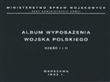 Album wyposażenia Wojska Polskiego Część 1 i 2