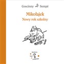 Mikołajek Nowy rok szkolny - René Goscinny, Jean-Jacques Sempé