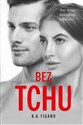 Bez tchu. Rozchwiani. Tom 5 - K.A. Figaro