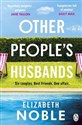 Other People's Husbands - Elizabeth Noble