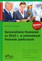 Sprawozdania finansowe za 2010 rok w jednostkach finansów publicznych