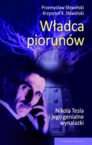 Władca piorunów Nikola Tesla i jego genialne wynalazki - Księgarnia Niemcy (DE)