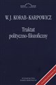 Traktat polityczno-filozoficzny - Julian W. Korab-Karpowicz