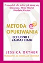 Metoda opukiwania Schudnij i zaufaj ciału - Jessica Ortner