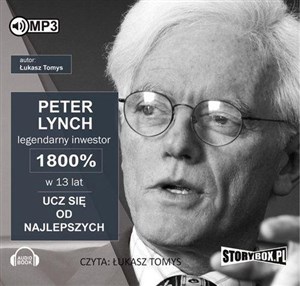 [Audiobook] Peter Lynch legendarny inwestor 1800% w 13 lat. Ucz się od najlepszych