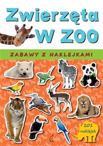 Zwierzęta w zoo Zabawy z naklejkami